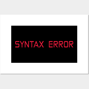 syntax error programming funny t-shirt Posters and Art